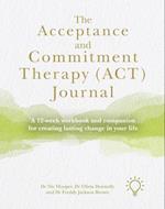 The Acceptance and Commitment Therapy (Act) Journal