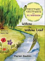 Willow the Willow Leaf 