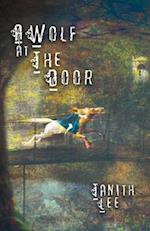 A Wolf at the Door: And Other Rare Tales 