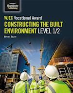 WJEC Vocational Award Constructing the Built Environment Level 1/2