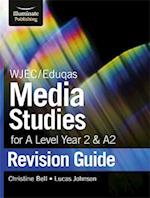 WJEC/Eduqas Media Studies for A level Year 2 & A2: Revision Guide