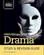 WJEC/Eduqas GCSE Drama Study & Revision Guide