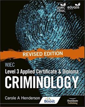 WJEC Level 3 Applied Certificate & Diploma Criminology: Revised Edition