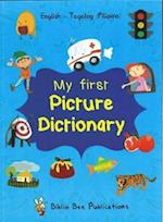 My First Picture Dictionary: English-Tagalog (Pilipino) with over 1000 words
