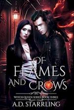 Of Flames and Crows: Witch Queen Book 3 