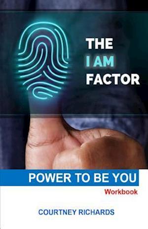 The I Am Factor