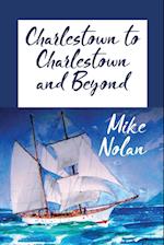 Charlestown to Charlestown and Beyond 