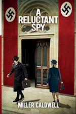 A Reluctant Spy