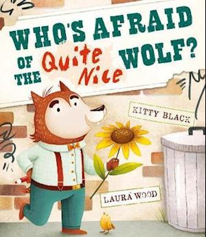 Who's Afraid of the Quite Nice Wolf?