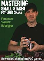 Mastering Small Stakes Pot-Limit Omaha
