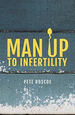 Man Up to Infertility