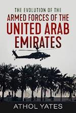 The Evolution of the Armed Forces of the United Arab Emirates