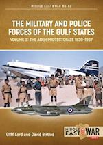 The Military and Police Forces of the Gulf States Volume 3