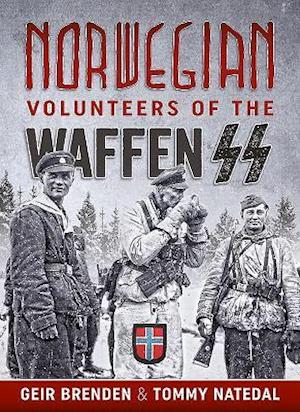 Norwegian Volunteers of the Waffen-Ss