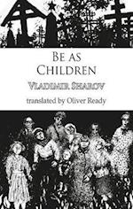 Be as Children