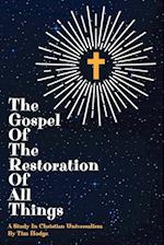 The Gospel of the Restoration of all Things