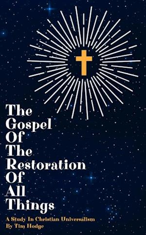 Gospel of The Restoration of All Things