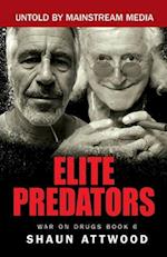 Elite Predators: From Jimmy Savile and Lord Mountbatten to Jeffrey Epstein and Ghislaine Maxwell 