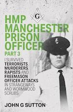 HMP Manchester Prison Officer Part 3