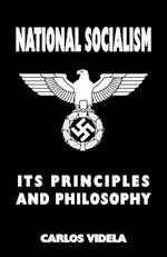 National Socialism - Its Principles and Philosophy 