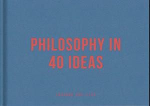Philosophy in 40 ideas