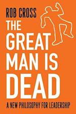 The Great Man is Dead