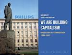We Are Building Capitalism!