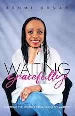 Waiting Gracefully