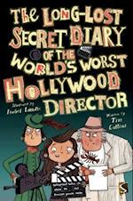 The Long-Lost Secret Diary of the World's Worst Hollywood Director