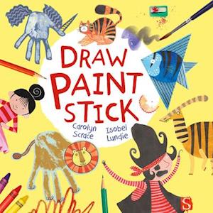 Draw, Paint, & Stick