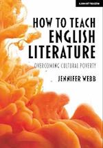 How To Teach English Literature: Overcoming cultural poverty