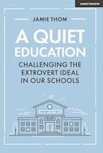 A Quiet Education: Challenging the extrovert ideal in our schools