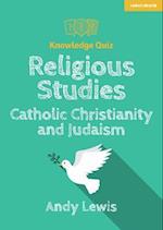 Knowledge Quiz: Religious Studies – Catholic Christianity and Judaism