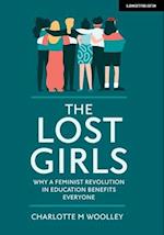 The Lost Girls: Why a feminist revolution in education benefits everyone