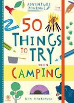 50 Things to Try when Camping