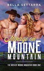 Menage on Moone Mountain 