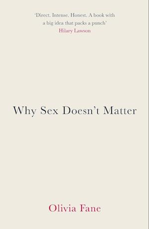 Why Sex Doesn't Matter