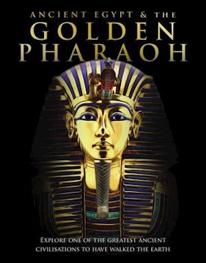 Ancient Egypt and the Golden Pharaoh