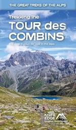 Trekking the Tour Des Combins: Two-Way Guide: 1:40k Mapping; 10 Different Itineraries