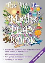 The Big 11+ Maths Play Book