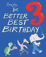 The Better Best Birthday 3 