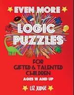 Even More Logic Puzzles for Gifted and Talented Children