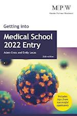 Getting into Medical School 2022 Entry