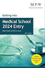 Getting into Medical School 2024 Entry