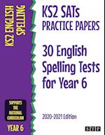 KS2 SATs Practice Papers 30 English Spelling Tests for Year 6