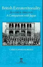 British Extraterritoriality in Korea 1884 – 1910