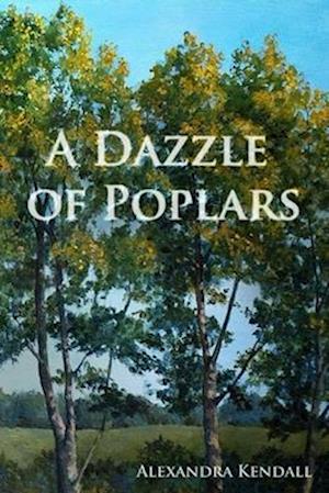 Dazzle of Poplars