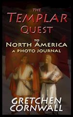 The Templar Quest to North America