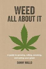 Weed All about It