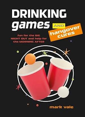 Drinking Games & Hangover Cures